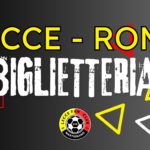 LECCE-ROMA, info biglietteria